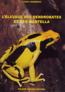 L'élevage des dendrobates et des mantella